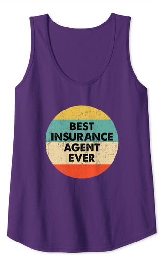 Best Insurance Agent Ever Tank Top