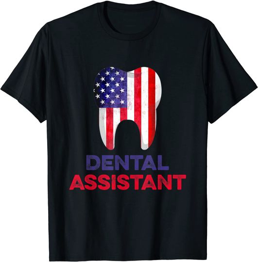 Dental Assistant | Patriotic Dental Assisting T-Shirt