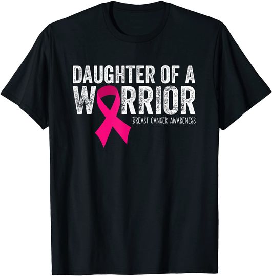 Daughter of a Warrior Breast Cancer Awareness Pink Ribbon T Shirt