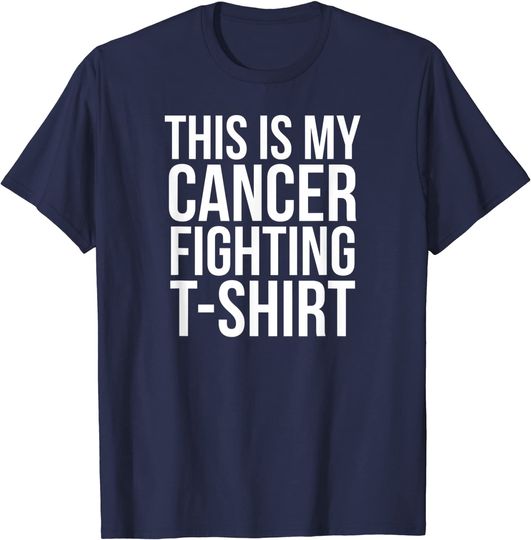 This is My Cancer Fighting T Shirt