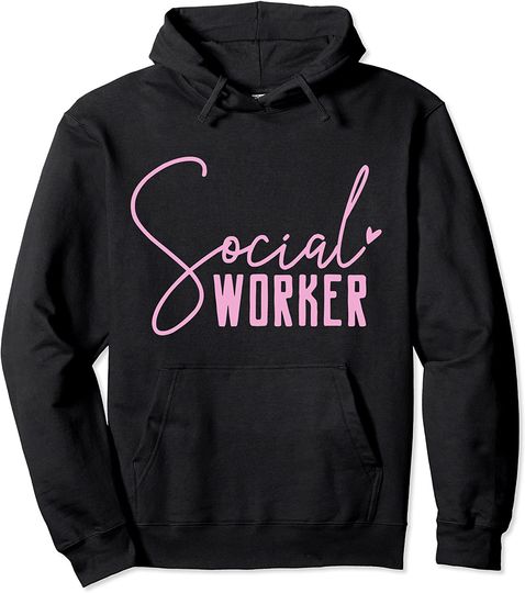 Social Work Social Worker Pullover Hoodie