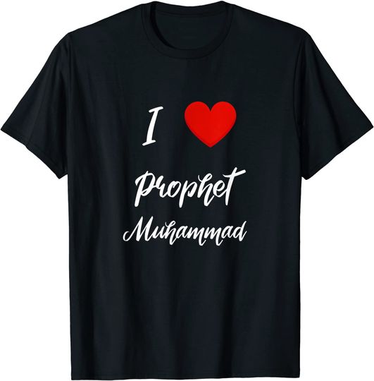 I love prophet Muhammad Mohammed Muslim Islam T-Shirt