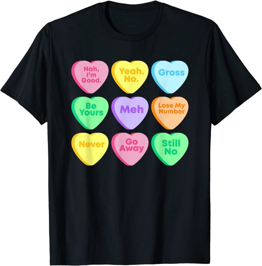 The Valentines Day Candy Heart Shirt T-Shirt