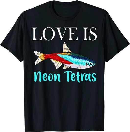 Love Is Neon Tetra T-Shirt