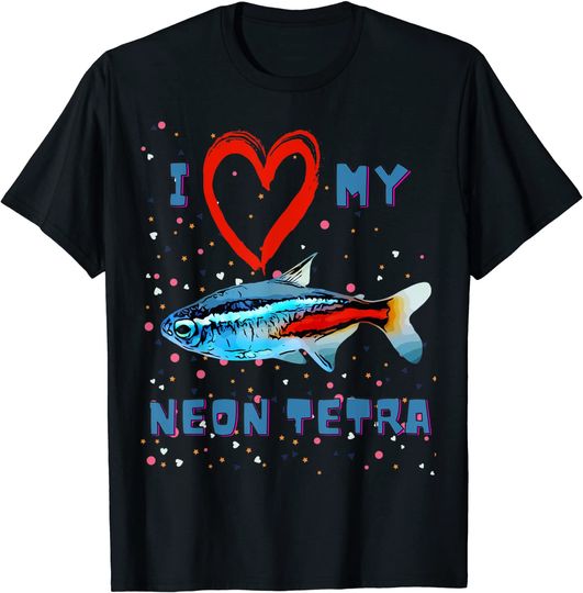 I Love Neon Tetras T-Shirt