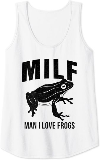 I Love Frogs MILF sarcastic saying Tank Top