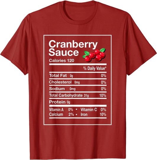 Cranberry Sauce Nutrition Facts Thanksgiving Matching T Shirt