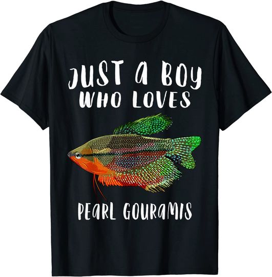 Just A Boy Who Loves Pearl Gourami T-Shirt