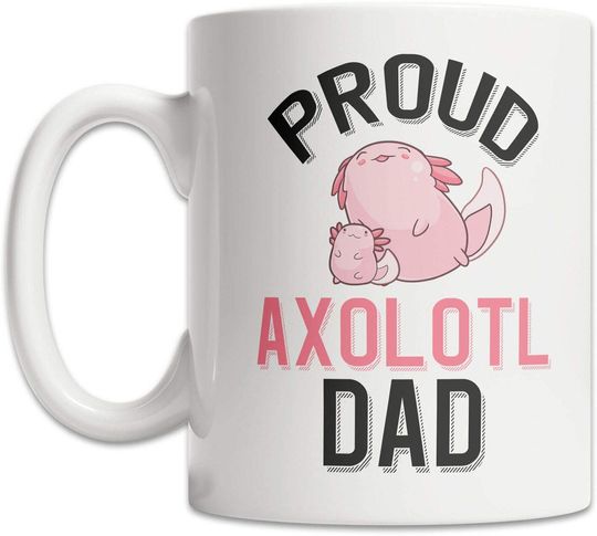 Proud Axolotl Dad, Axolotl Owner Pet Family Mug