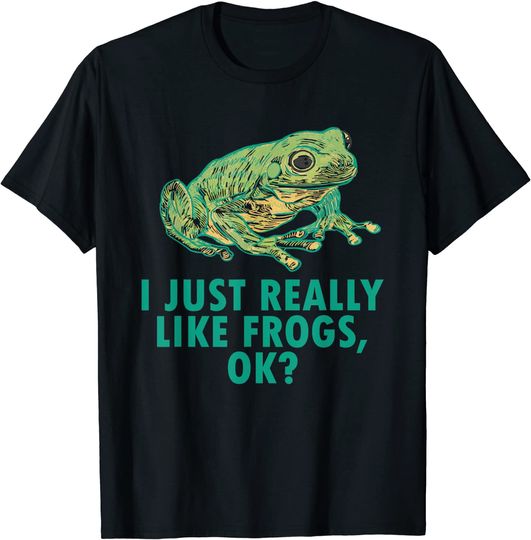 I Just Really Like Frogs OK Tree Frog Lover Kids T-Shirt