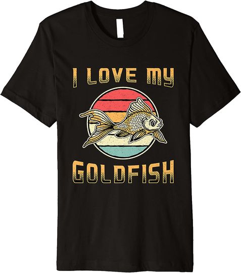 I Love My Goldfish Cute Vintage T-Shirt