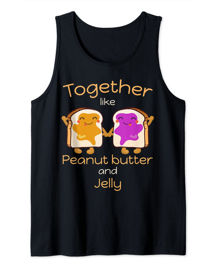 Peanut butter and Jelly best friends Tank Top