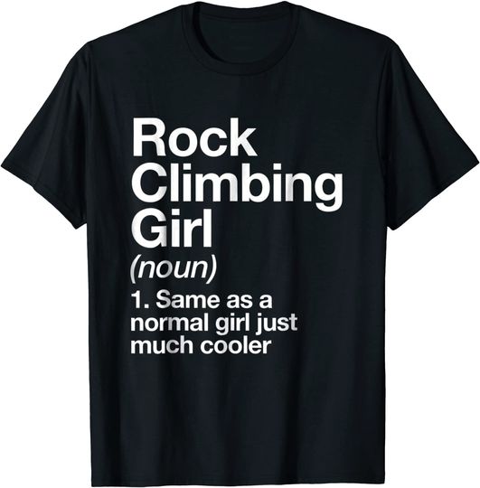 Rock Climbing Girl Definition T Shirt
