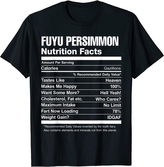 Fuyu Persimmon Nutrition Facts T Shirt