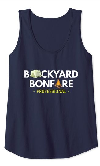 Backyard Bonfire Professional Funny Camping Outdoors Tank Top