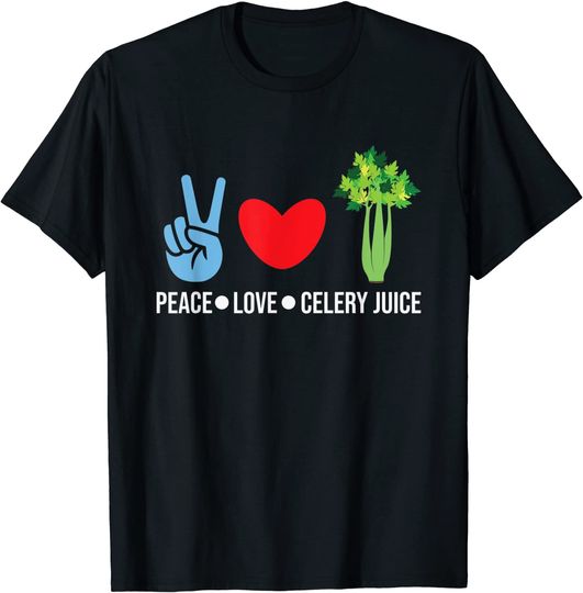 Peace Love Celery Juice Healthy Lifestyle T-Shirt
