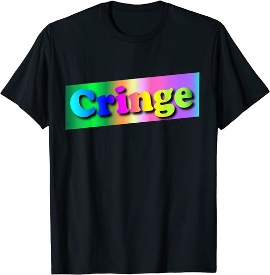Cringe T Shirt