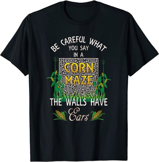 Funny Corn Puns Walls Have Ears Farm Life T-Shirt