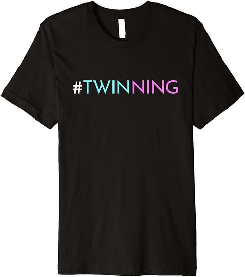Twinning Matching Fraternal or Identical Premium T Shirt