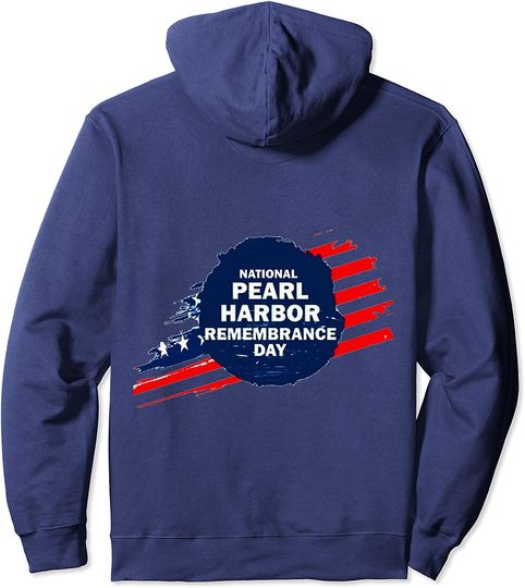 National Pearl Harbor Remembrance Day Pullover Hoodie