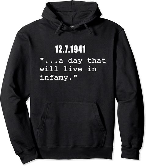 National Pearl Harbor Remembrance Day 12/7/1941 Pullover Hoodie