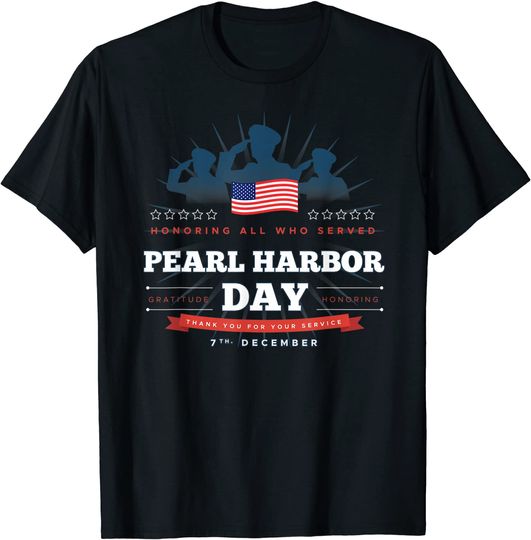 Pearl Harbor Remembrance Day in the United States T-Shirt