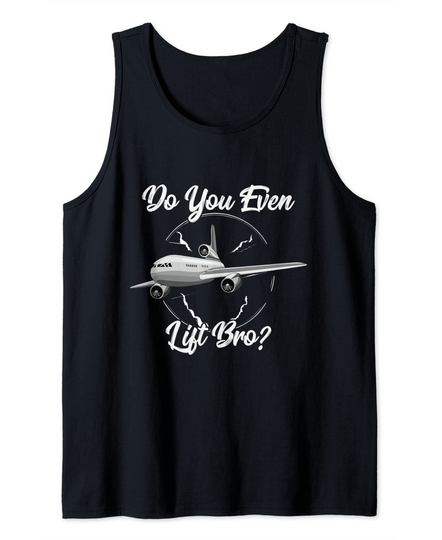 Do You Even Lift Bro? International Civil Aviation Day Pilot Tank Top