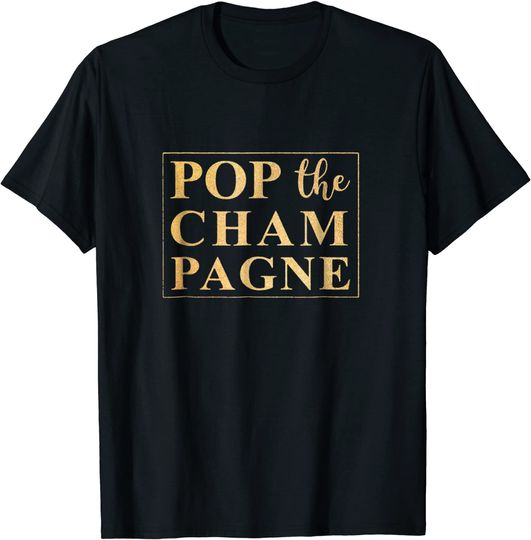 Pop The Champagne New Year Eve 2019 T-Shirt Shirt