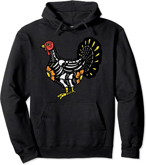 Sugar Skull Turkey Mexican Thanksgiving Day Of The Dead Gift Pullover Hoodie