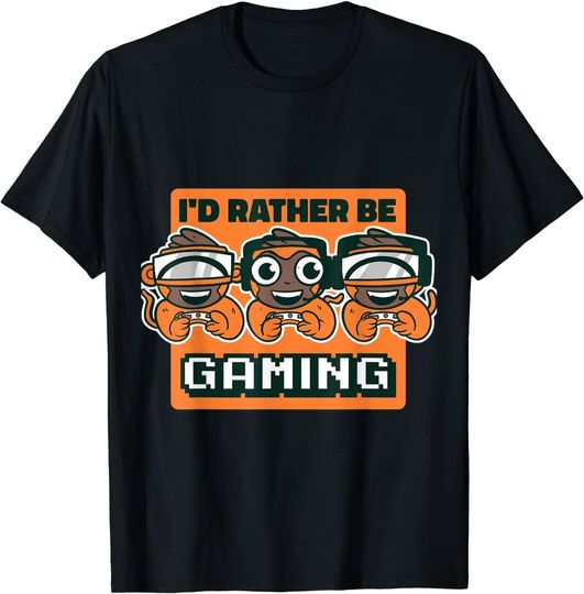 Monkey's Gaming I'd Rather Be T-Shirt