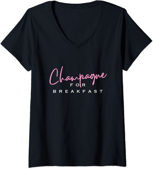 Womens Champagne for Breakfast V-Neck T-Shirt