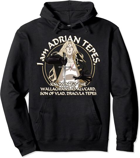 I Am Adrian Tepes Known As Alucard Pullover Hoodie