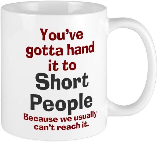 Hand It To Short People Mug