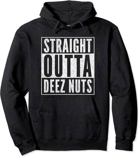 Straight Outta Deez Nuts For President Hoodie