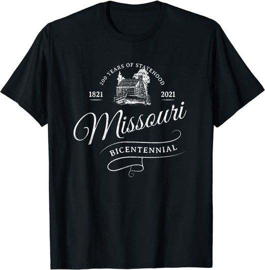 Missouri Bicentennial 1821-2021 Celebrate 200th Anniversary T Shirt