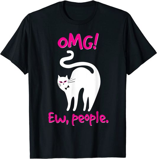 Ew, People - Cat Lover Gift T-Shirt