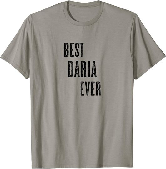 BEST DARIA EVER |Men Women Kids - Name - T-Shirt