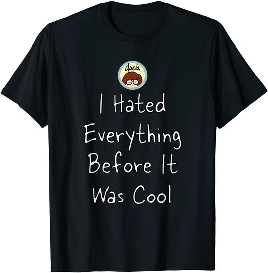 Mademark x Daria I Hated Everything Before It Was T-Shirt