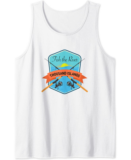 Fish the River Thousand Islands fishing St. Lawrence Tank Top