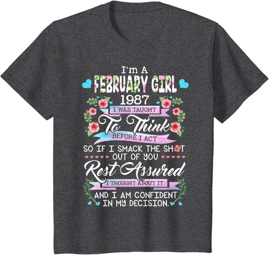 Awesome Since 1987 34th Birthday I'm A February Girl 1987 T-Shirt