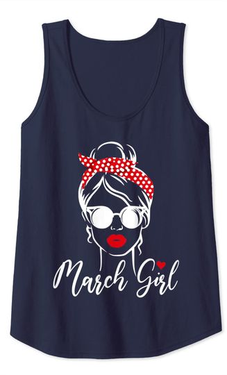 Queens Are Born In March Girl March Birthday Women Tank Top