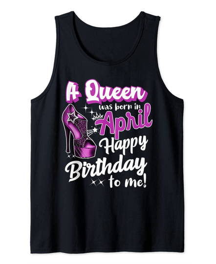 Queens Are Born In April Girl April Birthday Tee Women Tank Top