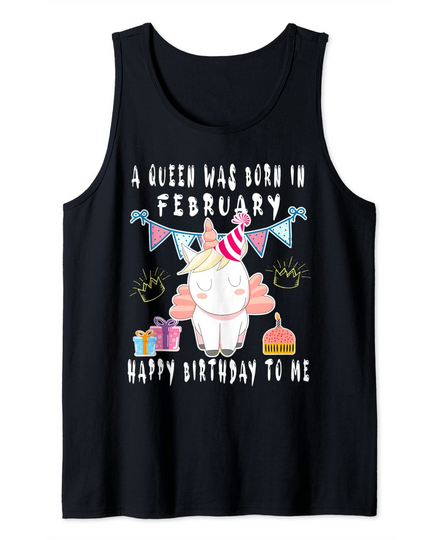 A Queen Was Born In February Funny Tank Top