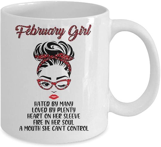 February Girl Hated By Many Loved Mug