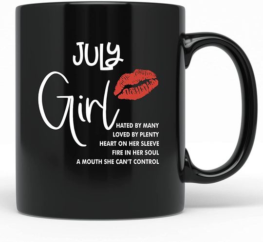 July Girl A Mouth She Can't Control Birthday Mug Birthday Girl Coffee Mug Gift Birthday Queen Teacup