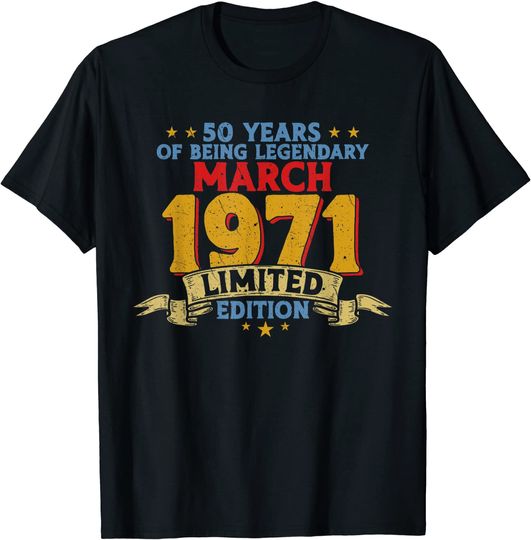 50 Birthday 1971 March 50 Birthday T-Shirt