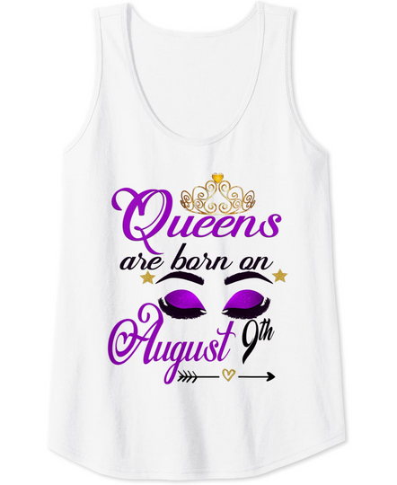 Queens are Born on August 9th Leo Zodiac Birthday Girl Tank Top