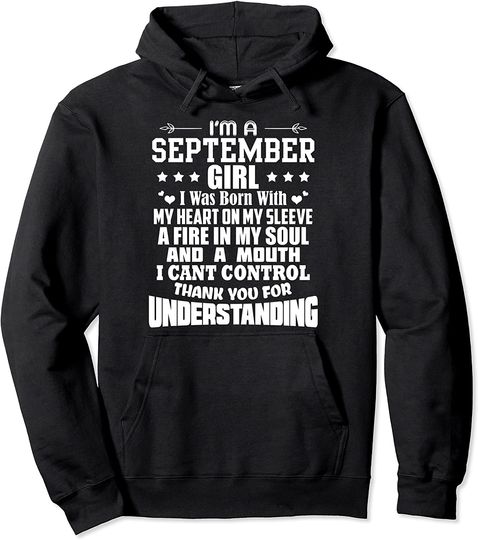 I'm A September Girl Born Birthday Quote Pullover Hoodie