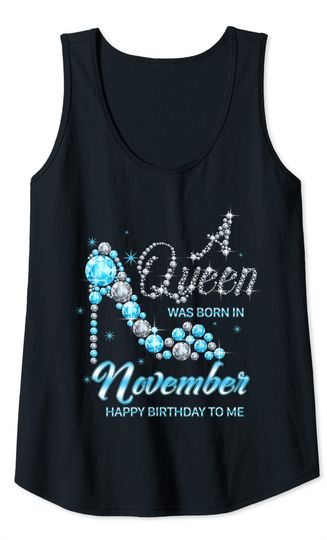 Queen was born in November Birthday Girl Tank Top