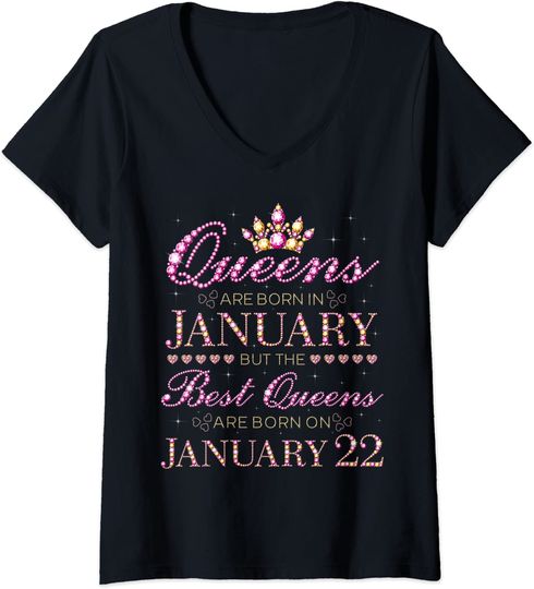 Queens Are Born In Jan Best Queens Are Born On January 22 V-Neck T-Shirt